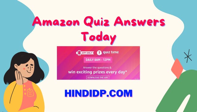 Amazon Quiz Answers Today 30 December 2021 [100% WORKING]