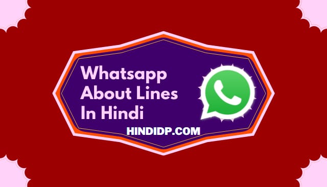 133+ Whatsapp About Lines In Hindi | वन लाइन स्टेटस