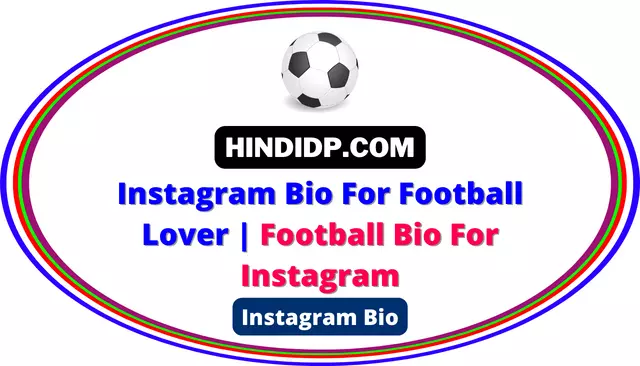 Instagram Bio For Football Lover