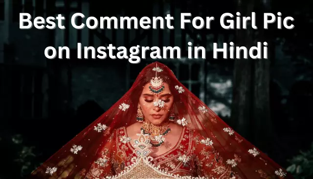 Best Comment For Girl Pic on Instagram in Hindi