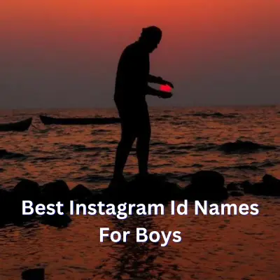 Best Instagram Id Names For Boys