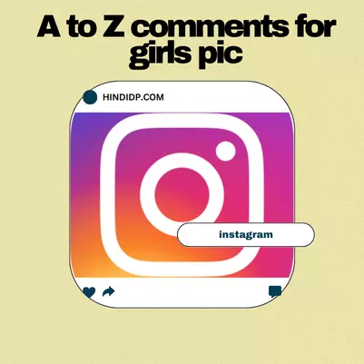 A to Z comments for girls pic