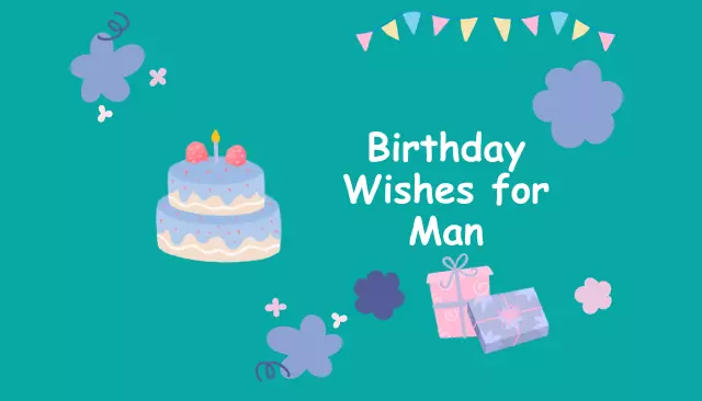 Birthday Wishes for Man, Messages, Quotes, Status for Man