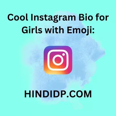 Cool Instagram Bio for Girls with Emoji: