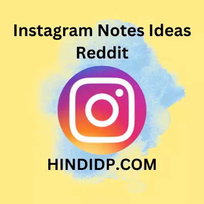 Instagram Notes Ideas Reddit